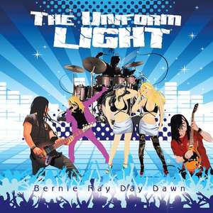 The Uniform Light de Bernie Ray Day Dawn