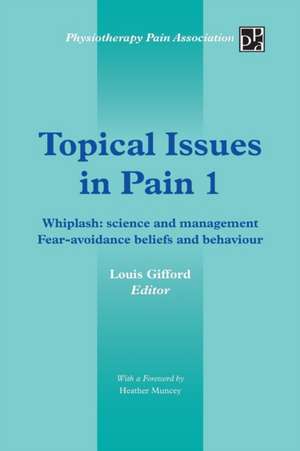 Topical Issues in Pain 1 de Louis Gifford