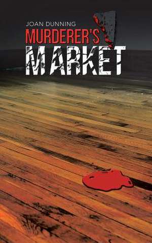 Murderer's Market de Joan Dunning