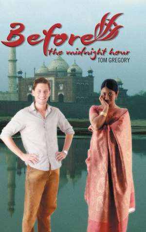 Before the Midnight Hour de Tom Gregory