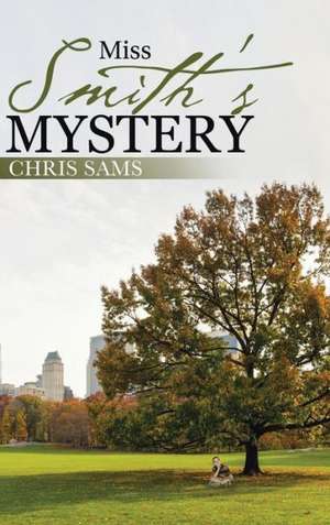 Miss Smith's Mystery de Chris Sams