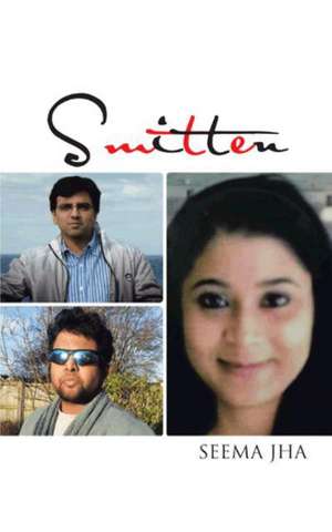 Smitten de Seema Jha