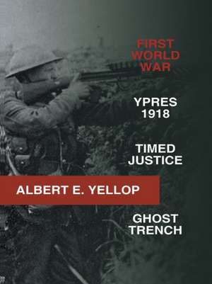 First World War de Albert E. Yellop