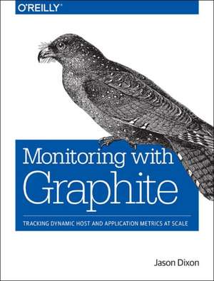 Monitoring with Graphite de Jason Dixon