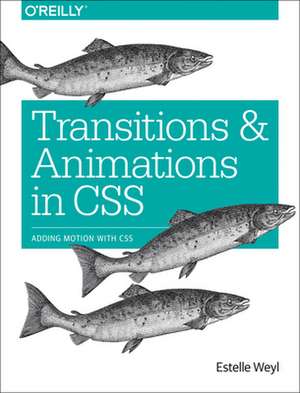 Transitions and Animations in CSS de Estelle Weyl