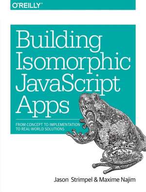 Building Isomorphic JavaScript Apps de Jason Strimpel