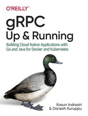 gRPC: Up and Running de Kasun Indrasiri