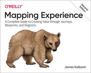 Mapping Experiences 2E de James Kalbach