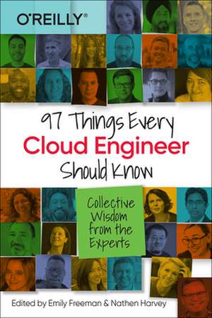 97 Things Every Cloud Engineer Should Know de Emily Freeman