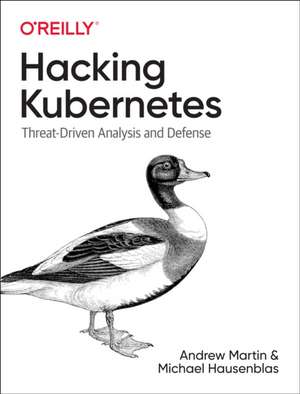 Hacking Kubernetes de Andrew Martin