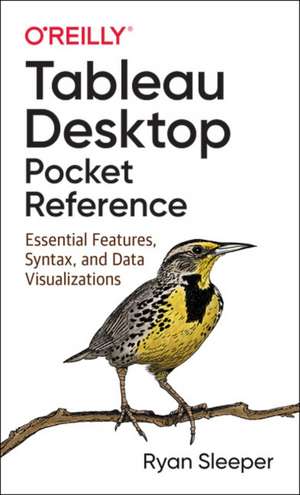 Tableau Desktop Pocket Reference de Ryan Sleeper