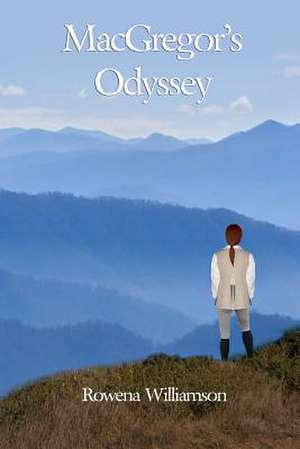 MacGregor's Odyssey de Rowena Williamson