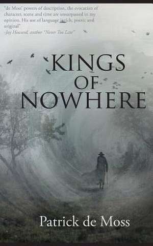 Kings of Nowhere de Patrick De Moss