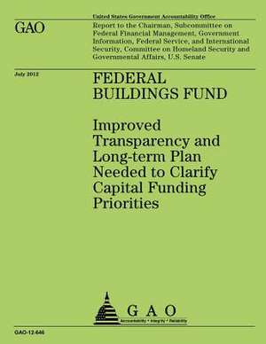 Federal Building Fund de U S Government Accountability Office