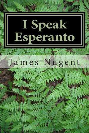 I Speak Esperanto de James Nugent