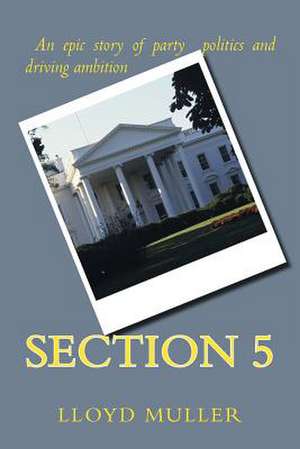 Section 5 de Lloyd H. Muller