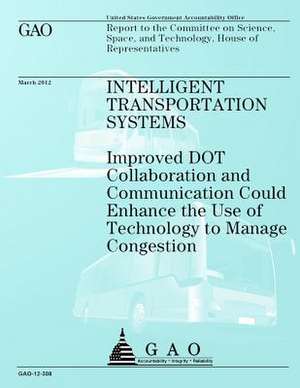 Intelligent Transportation Systems de Government Accountability Office