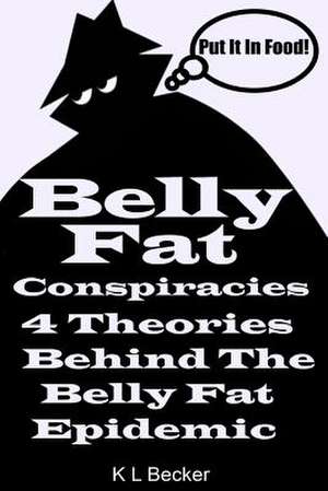 Belly Fat de K. L. Becker