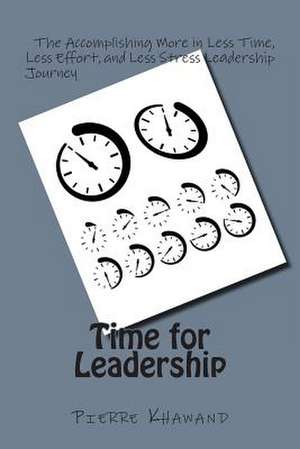 Time for Leadership de Pierre Khawand