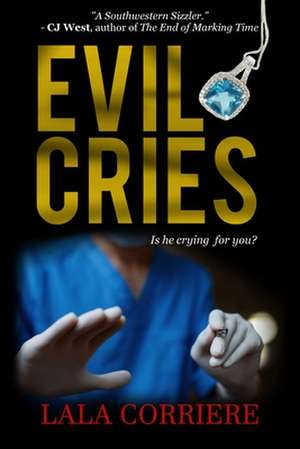 Evil Cries de MS Lala R. Corriere