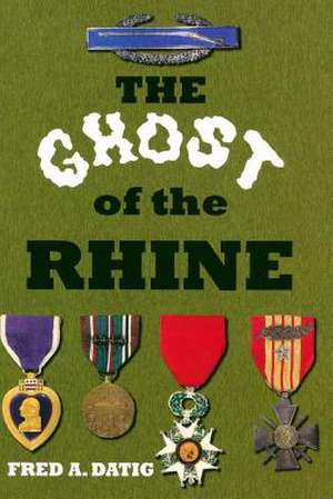 Ghost of the Rhine de Fred a. Datig