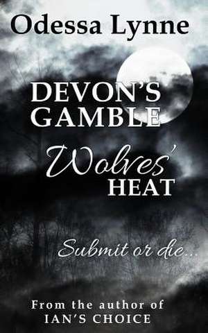 Devon's Gamble de Odessa Lynne