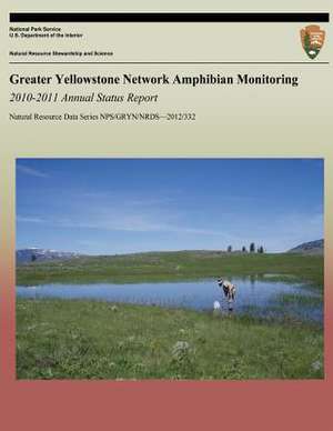 Greater Yellowstone Network Amphibian Monitoring de National Park Service