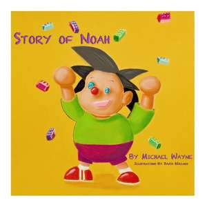 Story of Noah de Michael Wayne