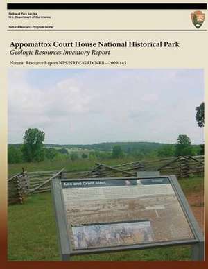 Appomattox Court House National Historical Park Geologic Resources Inventory Report de T. Thornberry-Ehrlich