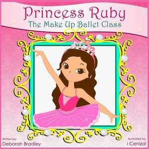 Princess Ruby de Deborah Bradley