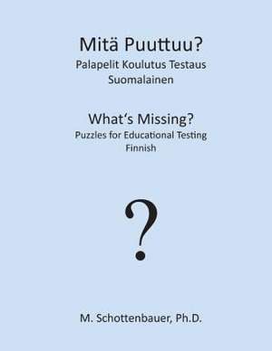 Mita Puuttuu? Palapelit Koulutus Testaus de M. Schottenbauer