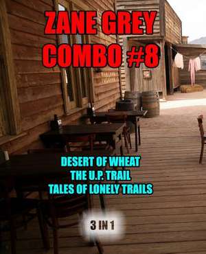 Zane Grey Combo #8 de Zane Grey