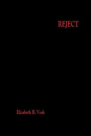 Reject de Elizabeth R. Vosk