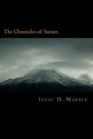 The Chronicles of Surion de MR Isaac D. Marble