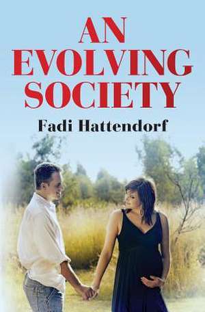 An Evolving Society de Fadi Hattendorf