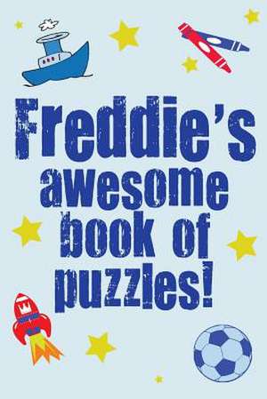 Freddie's Awesome Book of Puzzles! de Clarity Media