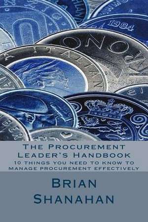 The Procurement Leader's Handbook de MR Brian Shanahan