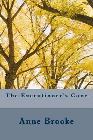 The Executioner's Cane