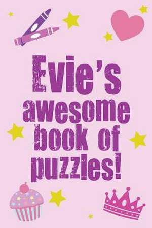 Evie's Awesome Book of Puzzles! de Clarity Media