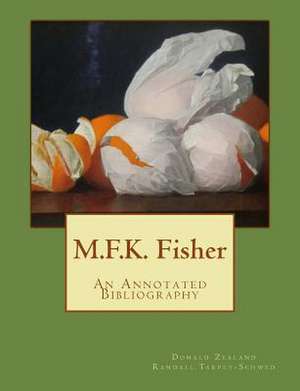 M.F.K. Fisher de MR Donald Zealand