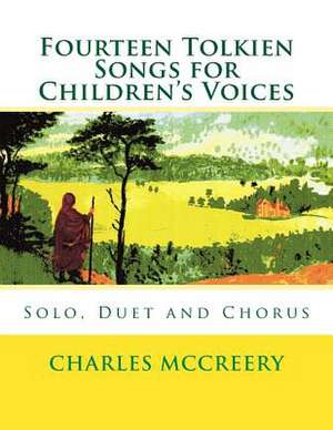 Fourteen Tolkien Songs for Children's Voices de Charles McCreery