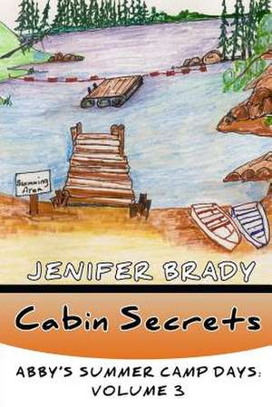 Cabin Secrets de Jenifer Brady