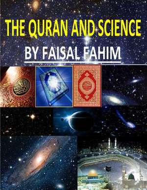 The Quran and Science de MR Faisal Fahim