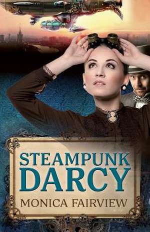 Steampunk Darcy de Monica Fairview