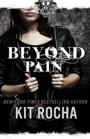 Beyond Pain de Kit Rocha