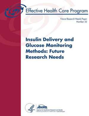 Insulin Delivery and Glucose Monitoring Methods de U. S. Department of Heal Human Services