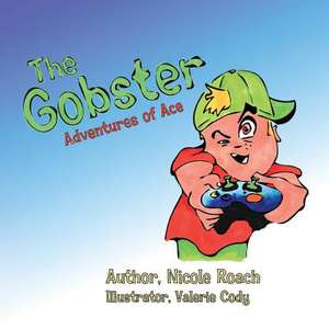 The Gobster de Nicole E. Roach