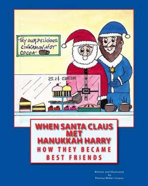 When Santa Claus Met Hanukkah Harry de Theresa Weber Corasis