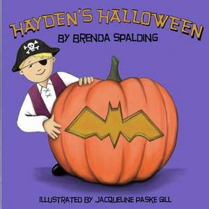 Hayden's Halloween de Brenda M. Spalding