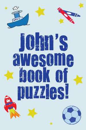 John's Awesome Book of Puzzles! de Clarity Media